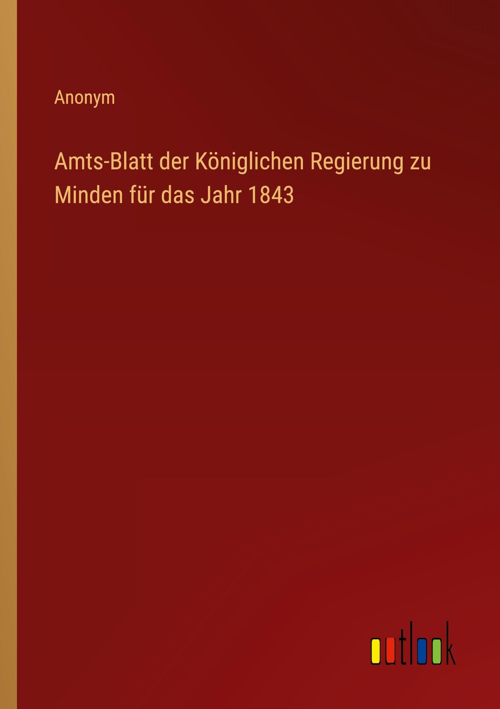 Amts-Blatt der Königlichen Regierung zu Minden für das Jahr 1843