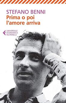 Prima o poi l'amore arriva von Benni, Stefano | Buch | Zustand gut