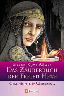 Das Zauberbuch der Freien Hexe - Geschichte &amp; Werkzeug