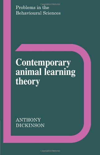 Anthony Dickinson Contemporary Animal Learning Theory (Problems In The Behavioural Sciences)