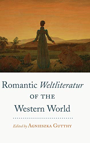 Romantic Weltliteratur of the Western World