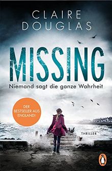Missing - Niemand sagt die ganze Wahrheit: Thriller von Douglas, Claire | Buch | Zustand sehr gut
