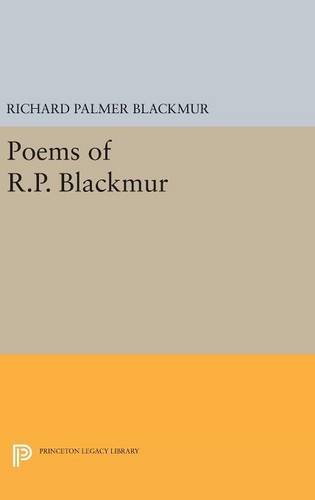 Poems of R.P. Blackmur (Princeton Legacy Library)