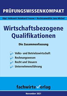 Wirtschaftsbezogene Qualifikationen: Die Zusammenfassung