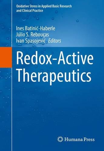 Redox-Active Therapeutics (Oxidative Stress in Applied Basic Research and Clinical Practice)