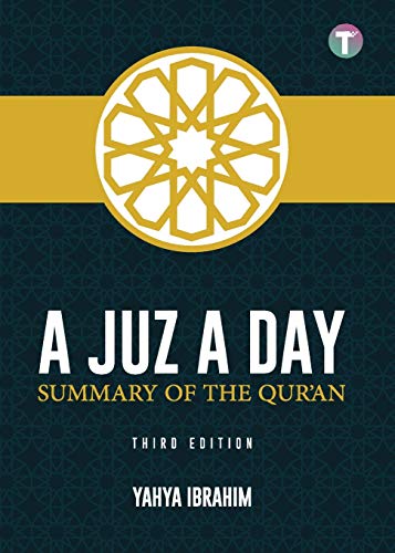 Ibrahim, Yahya Adel A Juz A Day, Summary Of The Qur'an