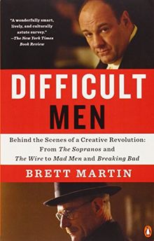 Difficult Men: Behind the Scenes of a Creative Revolution: From The Sopranos and The Wire to Mad Men and Breaking Bad