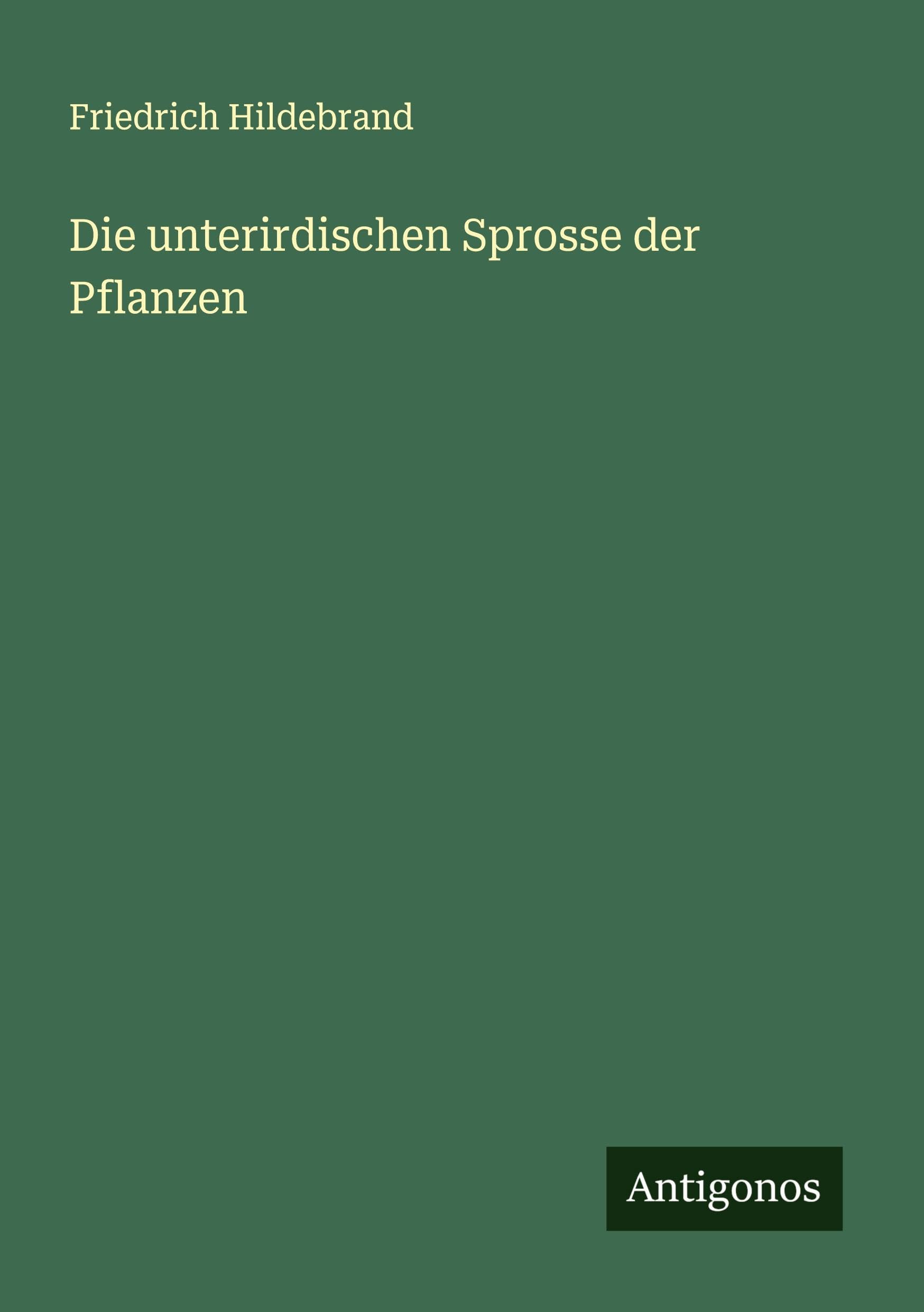 Die unterirdischen Sprosse der Pflanzen