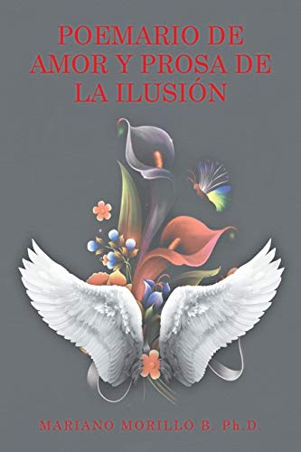 Poemario de amor y prosa de la ilusión