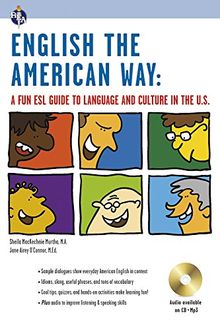 English the American Way: A Fun ESL Guide to Language & Culture in the U.S (English as a Second Language)