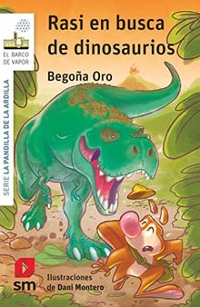 La pandilla de la ardilla 25. Rasi en busca de dinosaurios (El Barco de Vapor Blanca)