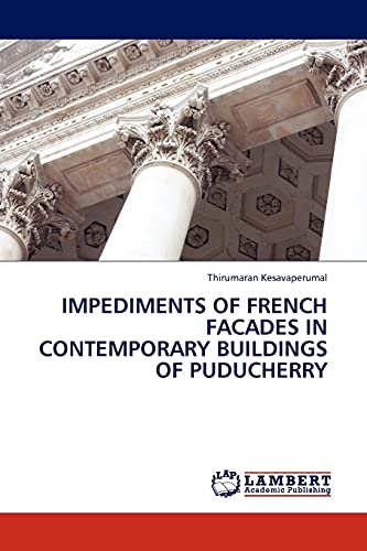 Impediments of French Architecture Facades in Contemporary Buildings of Puducherry