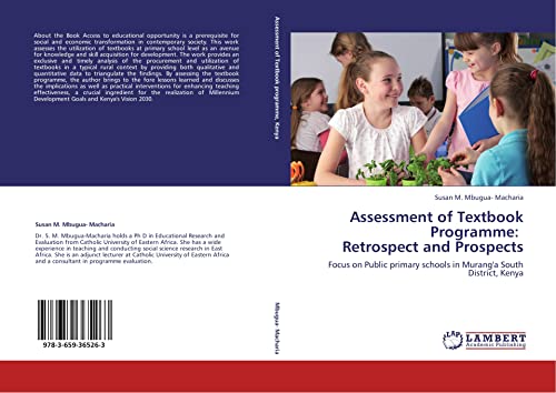 Assessment of Textbook Programme: Retrospect and Prospects: Focus on Public primary schools in Murang'a South District, Kenya