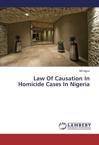 Law Of Causation In Homicide Cases In Nigeria