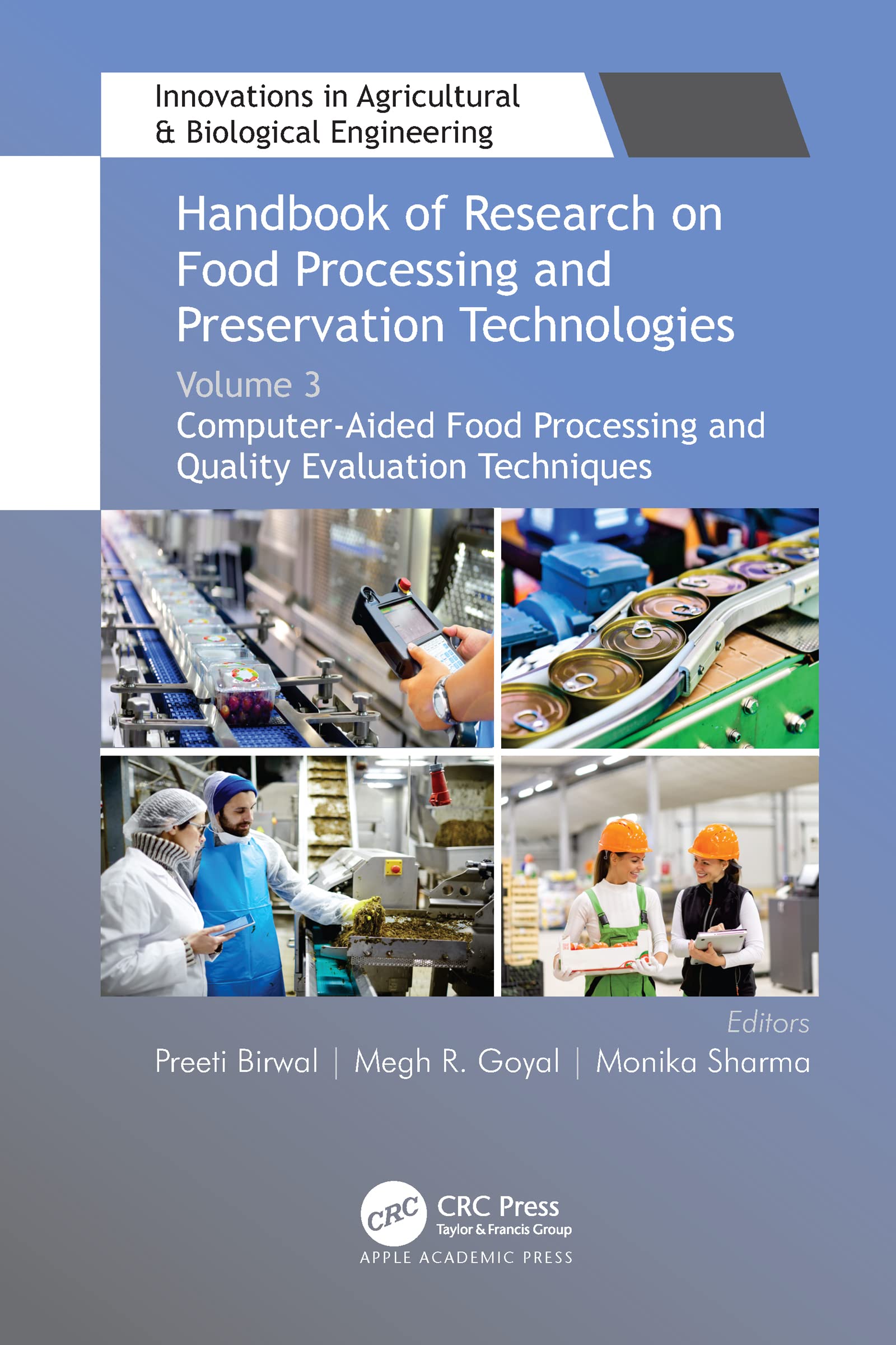 Handbook of Research on Food Processing and Preservation Technologies: Volume 3: Computer-Aided Food Processing and Quality Evaluation Techniques ... & Biological Engineering, Band 3)