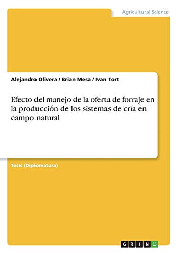 Efecto del manejo de la oferta de forraje en la producción de los sistemas de cría en campo natural