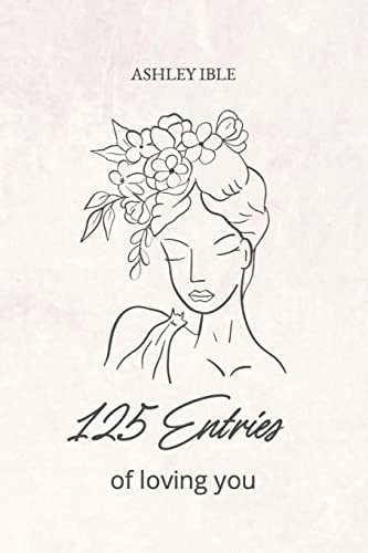 125 entries of loving you