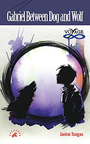 Gabriel Between Dog and Wolf (Voyage Collection)