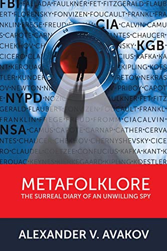 Metafolklore: The Surreal Diary of an Unwilling Spy