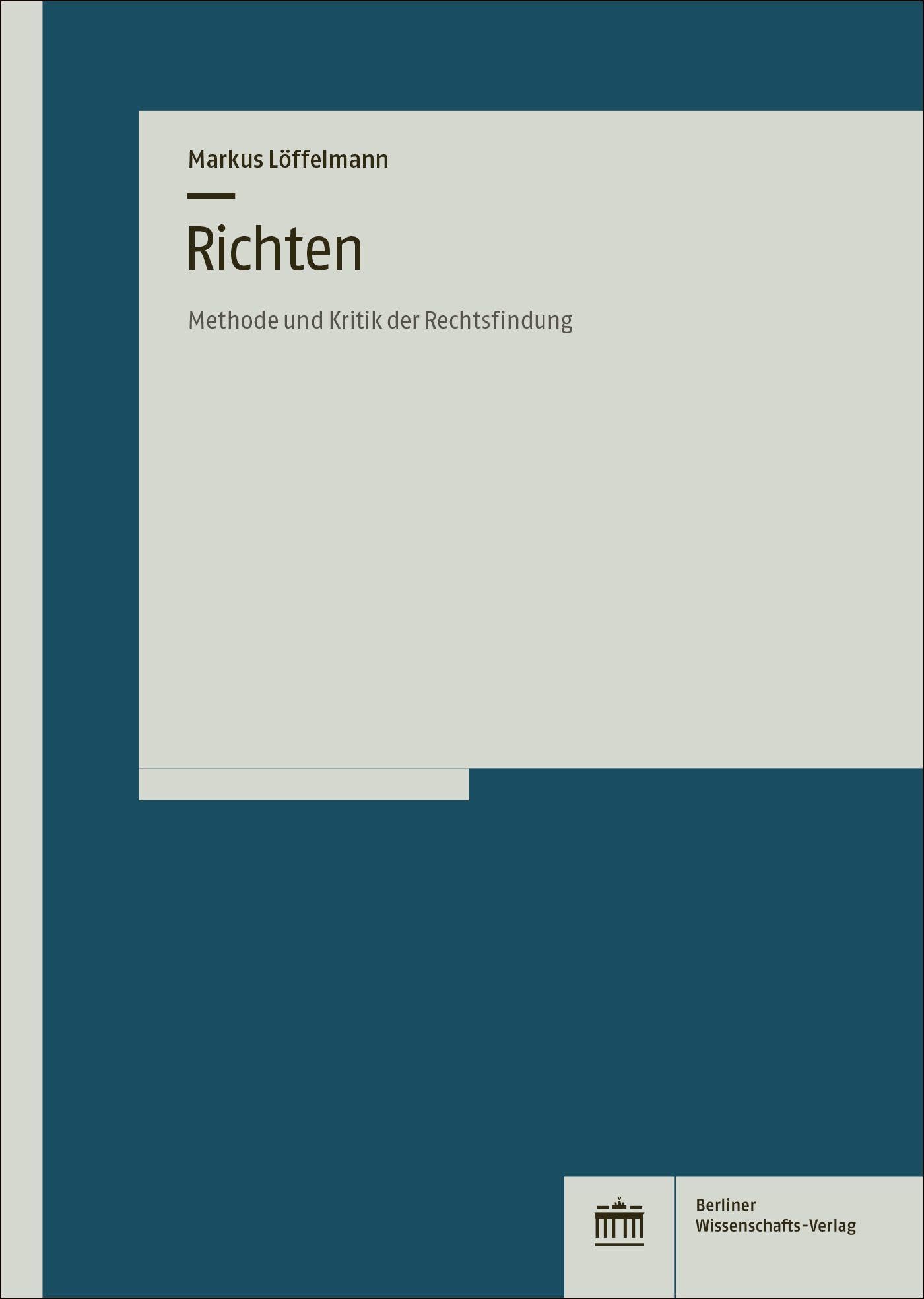 Richten: Methode und Kritik der Rechtsfindung