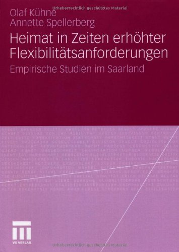 Heimat in Zeiten erhöhter Flexibilitätsanforderungen: Empirische Studien im Saarland
