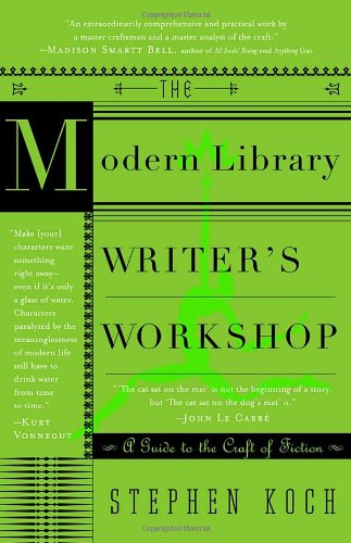 The Modern Library Writer's Workshop: A Guide to the Craft of Fiction (Modern Library Paperbacks)