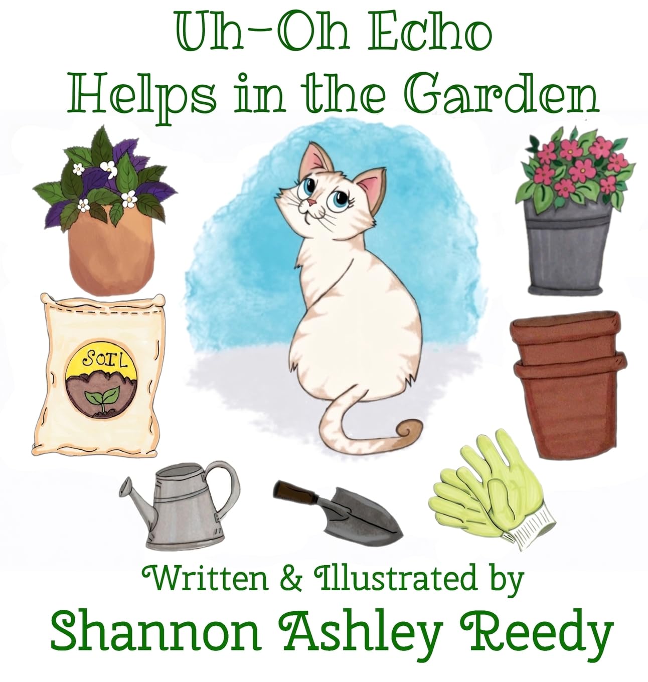 Uh-Oh Echo Helps in the Garden: Book Two: The Adventures of Uh-Oh Echo