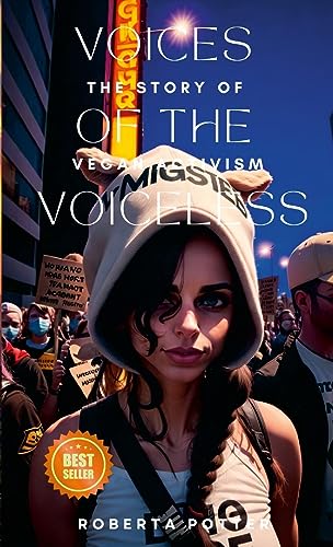 Vegan Activism: The Story of Vegan Activism