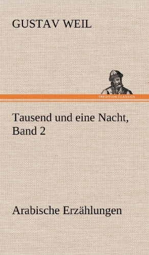 Tausend und eine Nacht, Band 2: Arabische Erzählungen