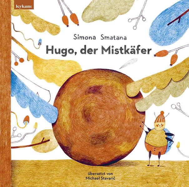 Smatana, Simona: Hugo, der Mistkäfer