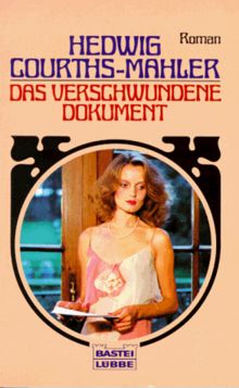 Das verschwundene Dokument. Roman. de Hedwig Courths-Mahler | Livre | état bon