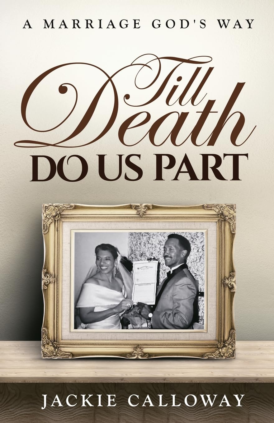 Till Death Do Us Part: A Marriage God’s Way