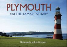 Plymouth: And the Tamar Estuary