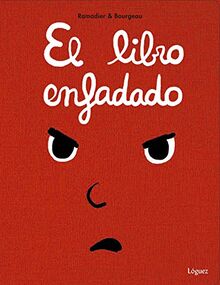 El libro enfadado (Pequeñológuez)