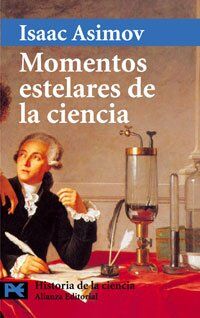 Momentos estelares de la ciencia (El Libro De Bolsillo - Ciencias)