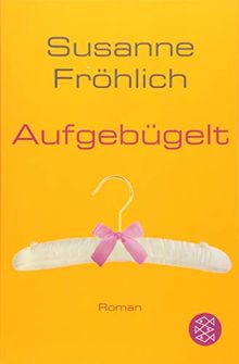 Aufgebügelt: Roman (Ein Andrea Schnidt Roman)