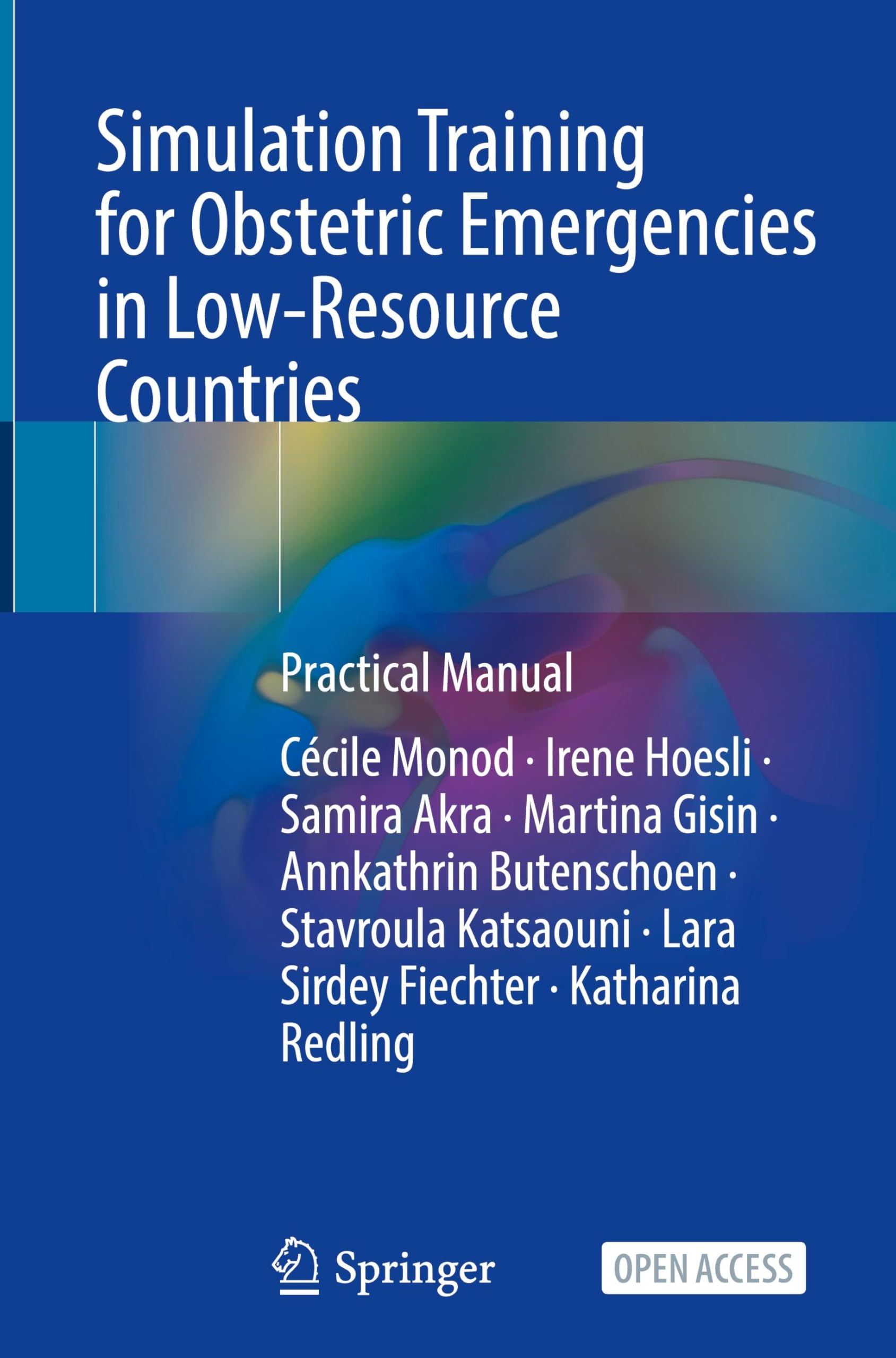 Simulation Training for Obstetric Emergencies: Practical Manual