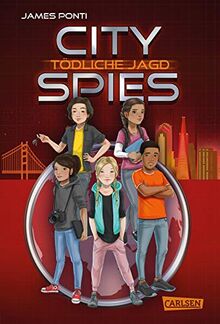 City Spies 2: Tödliche Jagd: Actionreicher Spionage-Thriller für Jugendliche (2)