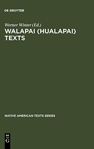 Walapai (Hualapai) Texts (Native American Texts Series, Band 2)