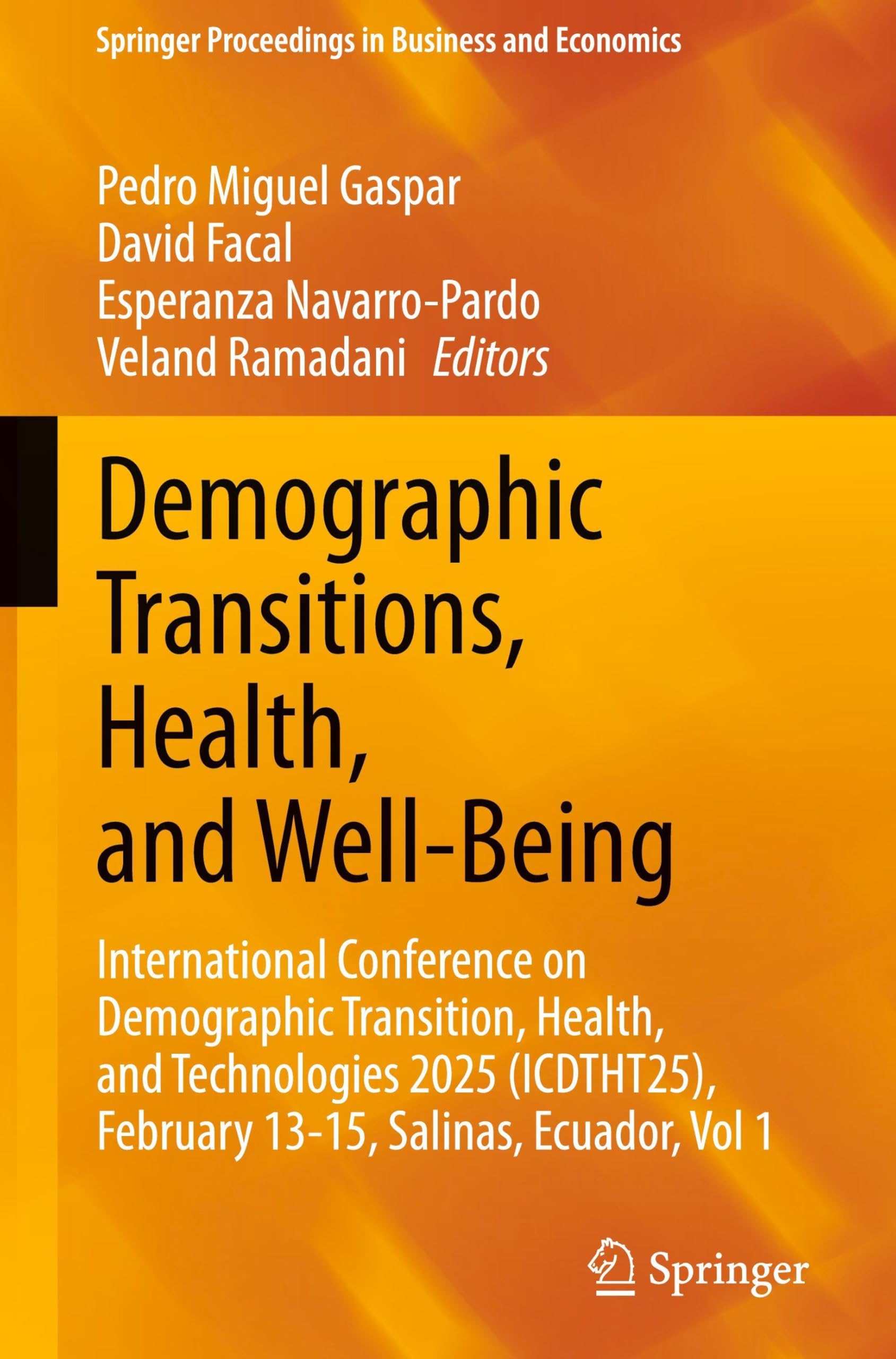 Demographic Transitions, Health, and Well-Being: International Conference on Demographic Transition, Health, and Technologies 2025 (ICDTHT25), ... in Business and Economics, Band 1)