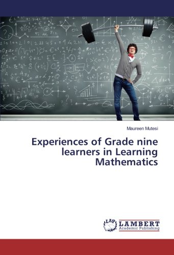 Experiences of Grade nine learners in Learning Mathematics