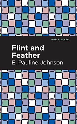 Flint and Feather (Mint Editions―Native Stories, Indigenous Voices)