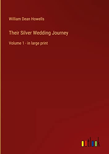 Their Silver Wedding Journey: Volume 1 - in large print