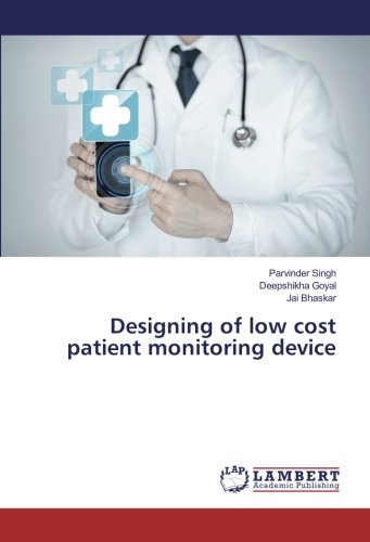 Designing of low cost patient monitoring device