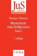 Mustertexte zum Zivilprozess Band 1: Erkenntnisverfahren erster Instanz