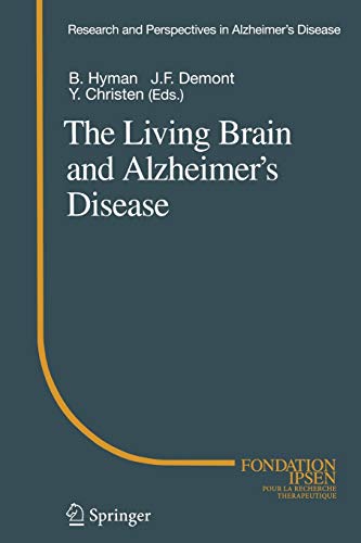 The Living Brain and Alzheimer’s Disease (Research and Perspectives in Alzheimer's Disease)