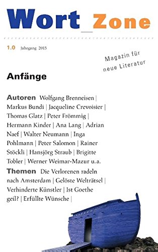 Wort_Zone 1.0: Magazin für alle Arten von Literatur