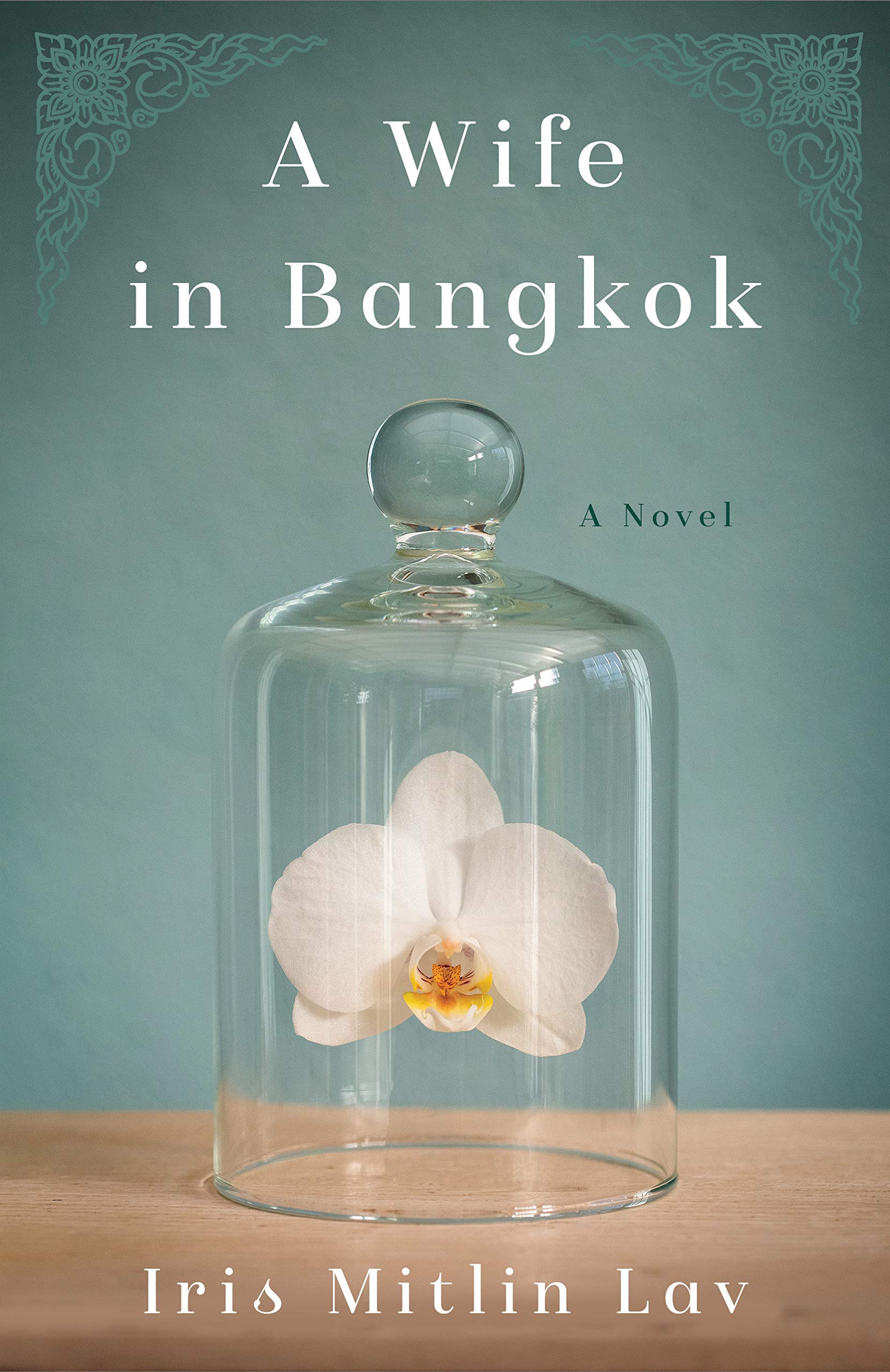 Wife in Bangkok: A Novel