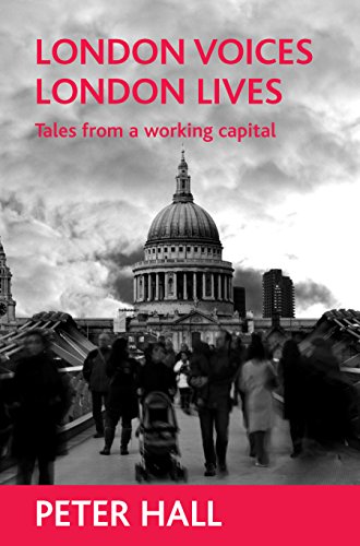 London voices, London lives: Tales from a working capital
