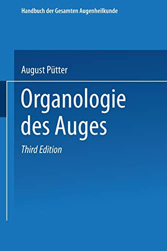 Organologie des Auges (Handbuch der Gesamten Augenheilkunde, T. 1, Kap. 10)